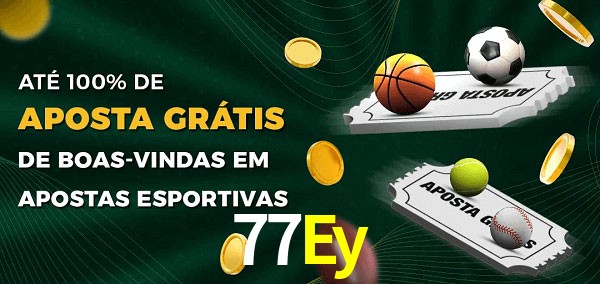 77Ey Ate 100% de Aposta Gratis