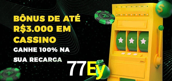 77Ey melhor bônus de depósito